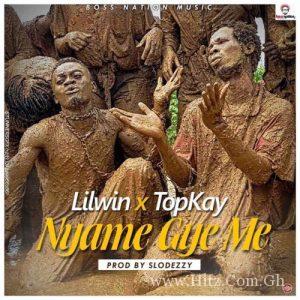 Lil Win Feat Top Kay – Nyame Gye Me Prod. By Slo Deezy