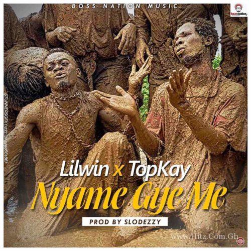 Lil Win – Nyame Gye Me (feat Top Kay) (Prod. by Slo Deezy)
