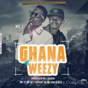 Mr J Nkansah Ghana Weezy Prod. By Mr. J Deedew Www.hitz .Com .Gh