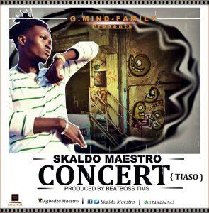 Skalodo Maestro Concert Tiaso Prod. By Beatboss Tims