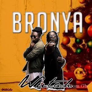 Wutah – Bronya Prod. By Kindee