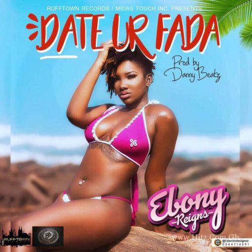 Ebony – Date Your Father (Prod by Danny Beatz)
