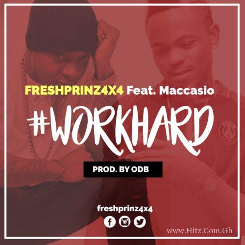 Freshprinz Ft Maccasio Work Hard Prod