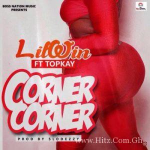Nkansah Lilwin Corner Corner Ft Top Kay Prod By Slo Deezy