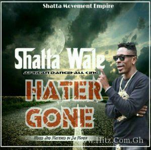 Shatta Wale Hater Gone Mixed By Da Maker