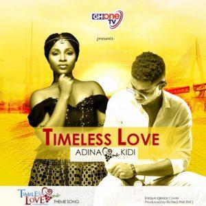 Adina – Timeless Love Ft Kidi Prod By Richie