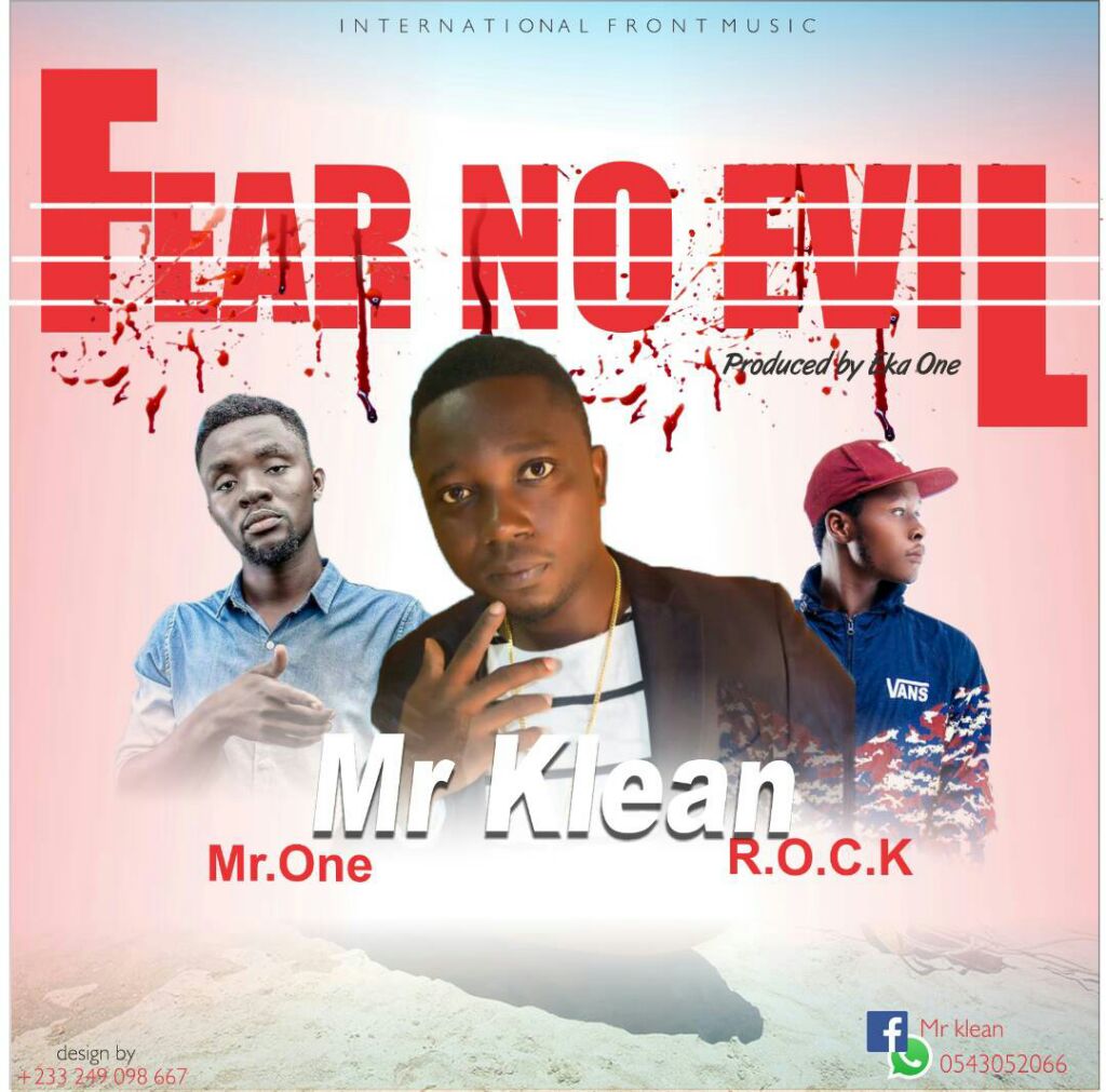 Mr. Klean x Rock & Mr. One – Fear No Evil (Prod.by EKA)