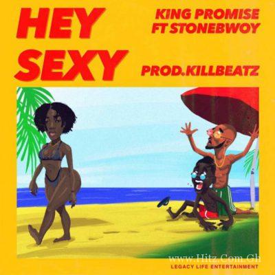 King Promise Hey Sexy Ft