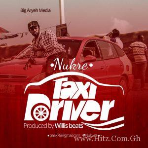 Nukre Taxi Driver Feat. Bisa Kdei Double D Prod. By Willisbeatz