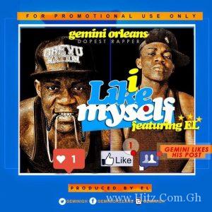 Gemini Orleans Ft. E.l – I Like Myself Prod. By El