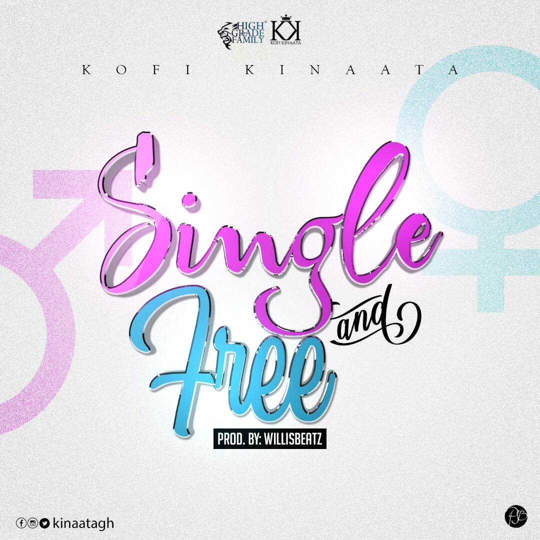 Kofi Kinaata Single And Free Prod