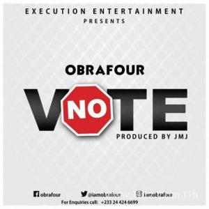 Obrafour – No Vote Prod By Jmj