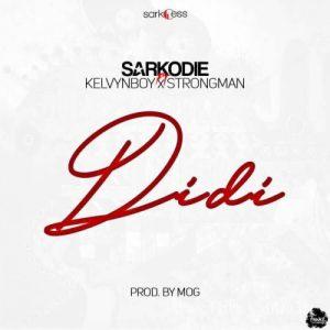 Sarkodie Ft Kelvynboy Strongman Didi Prod. By Mog Beatz