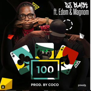 Dj Black 100 Ft. Edem X Magnom Prod By Coco