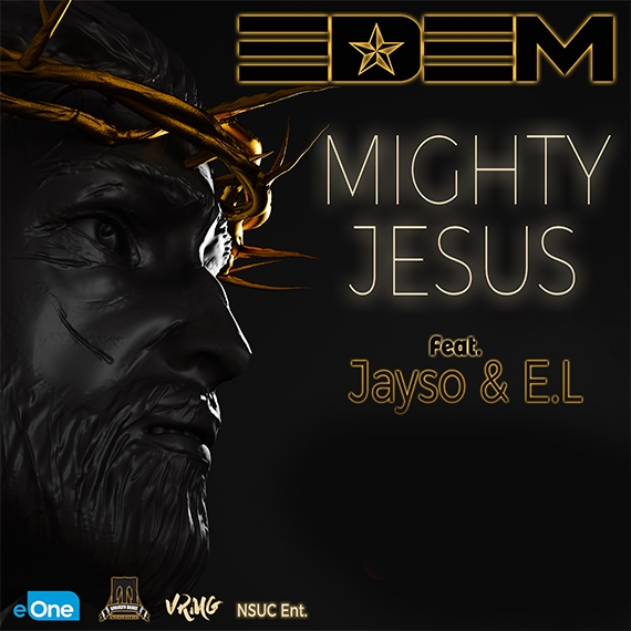 Edem – Mighty Jesus Ft