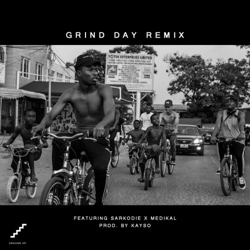 Kwesi Arthur Feat Sarkodie Medikal – Grind Day Remix Prod