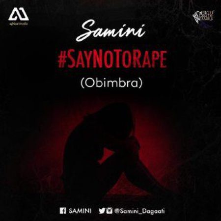 Samini – Say No To Rape (Obimbra)