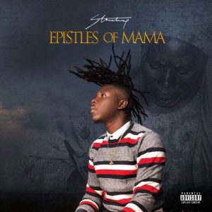 Stonebwoy – Epistles Of Mama Full Album