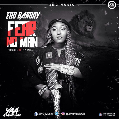 Eno Barony – Fear No Man Produced By Hype Lyrixs