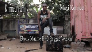 Maxi Konnect Ebony Maame Hw3 Reggae Version