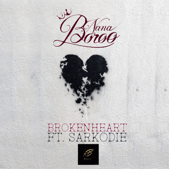 Nana Boroo Broken Heart Feat Sarkodie Prod By Streetbeat