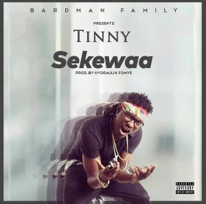Tinny – Sekewaa (Prod By Hydraulix) 2 Tinny – Sekewaa Prod By Hydraulix