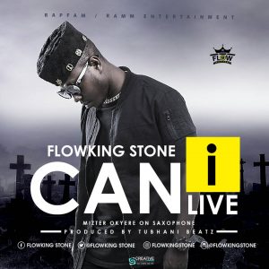 Flowking Stone Can I Live Prod. By Tubhanimuzik