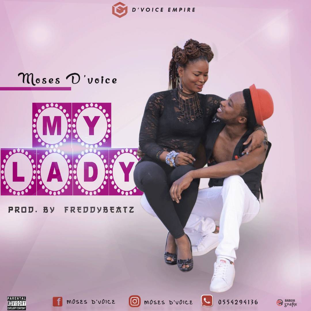 Moses D’Voice – My Lady  (Prod. By Freddy Beatz)