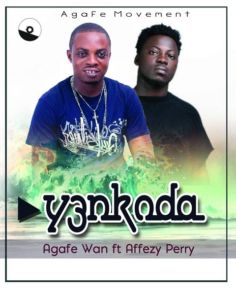 Agafi Wan – Yenko Da feat. Afezi Perry (Prod. By BodyBeatz)