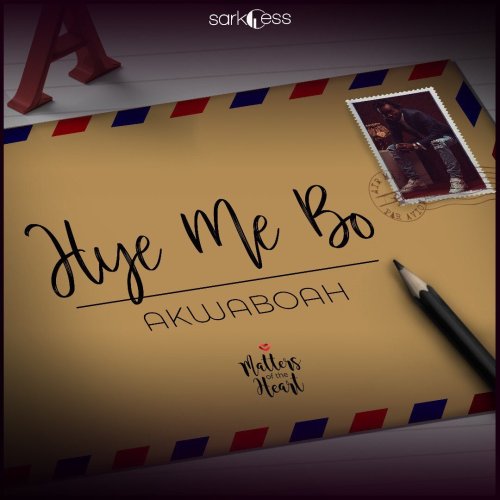 Akwaboah – Hye Me Bo