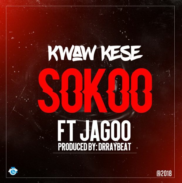 Kwaw Kese – SoKoo ft. Jagoo (Prod by Dr RayBeat)