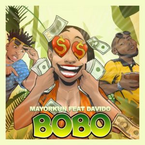 Mayorkun Ft. Davido – Bobo Prod. By Killertunes
