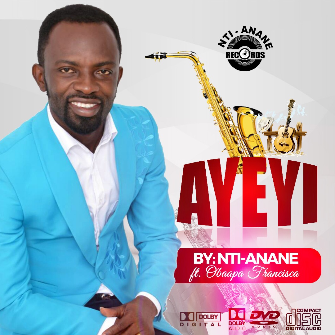 Nti Anane Ayeyi Ft