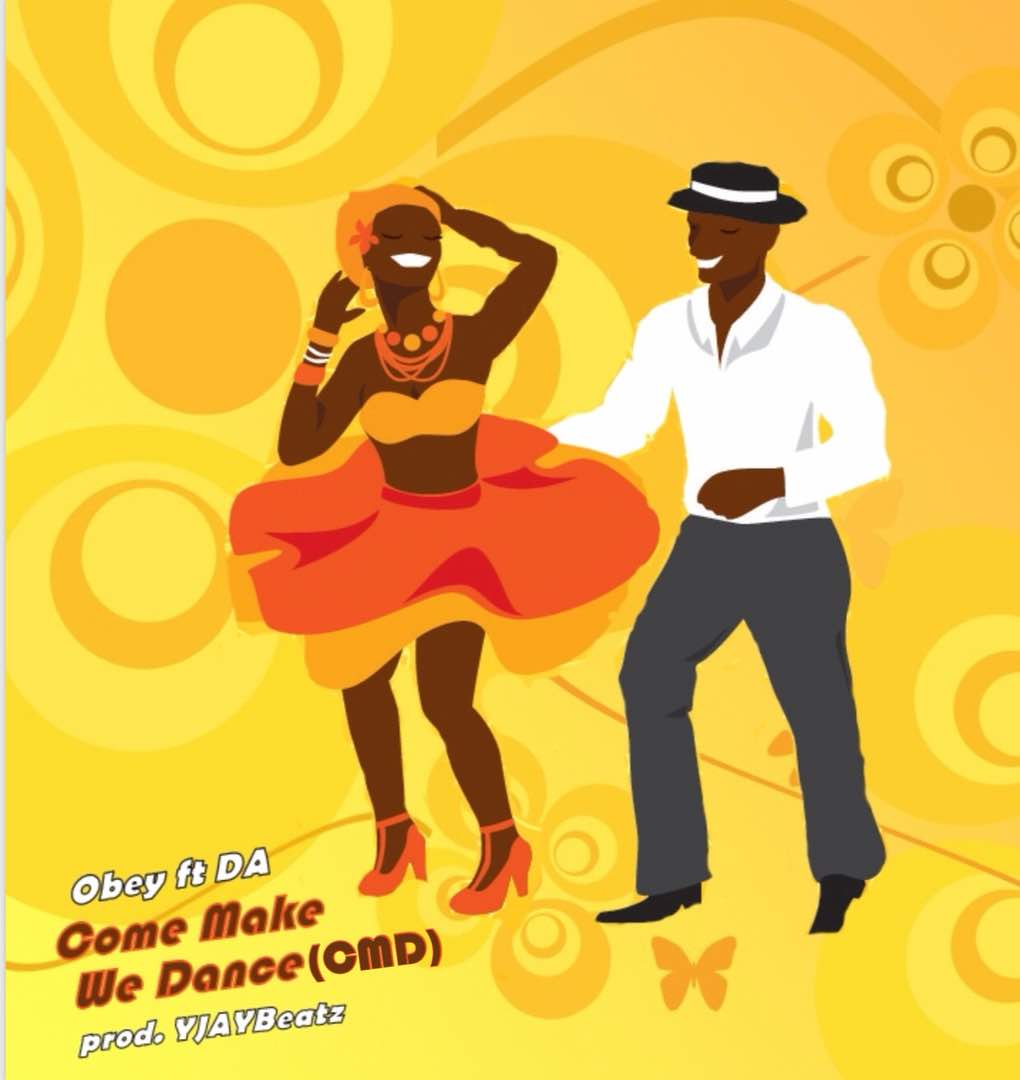 Obey Ft Da Lets Dance Prod By Yjaybeatz Www