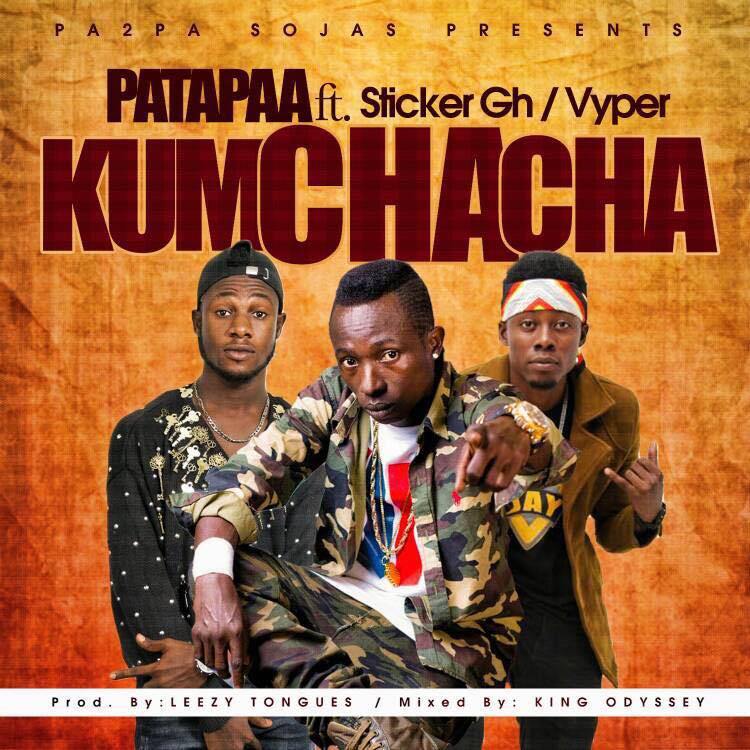 Patapaa – Kumchacha Feat Sticker X Vyper Prod By King Odyssey