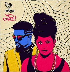 Sena Dagadu – Yo Chale Ft. Sarkodie