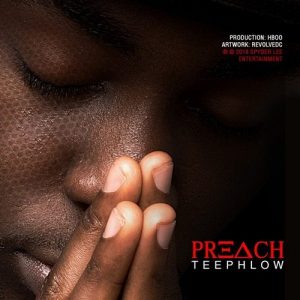 Teephlow – Preach Prod. By Hboo Www.hitxgh.com