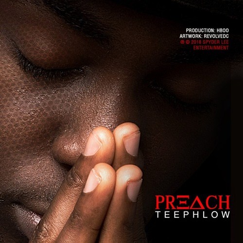 Teephlow – Preach Prod