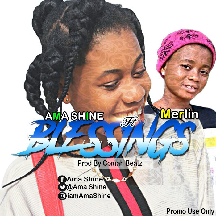 Ama Shine – Blessings ft. Merline (Prod. By Comahbeats)