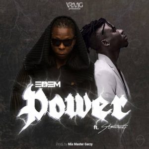Edem Ft Stonebwoy – Power (Prod. By Masta Garzy) 2 Edem Ft Stonebwoy – Power Prod. By Masta Garzy