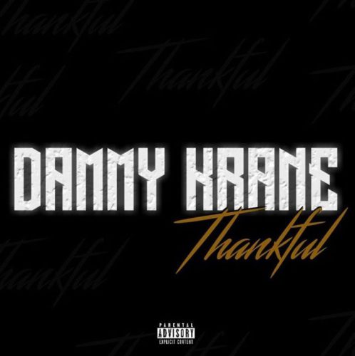 Dammy Krane – Thankful Prod. By Dicey