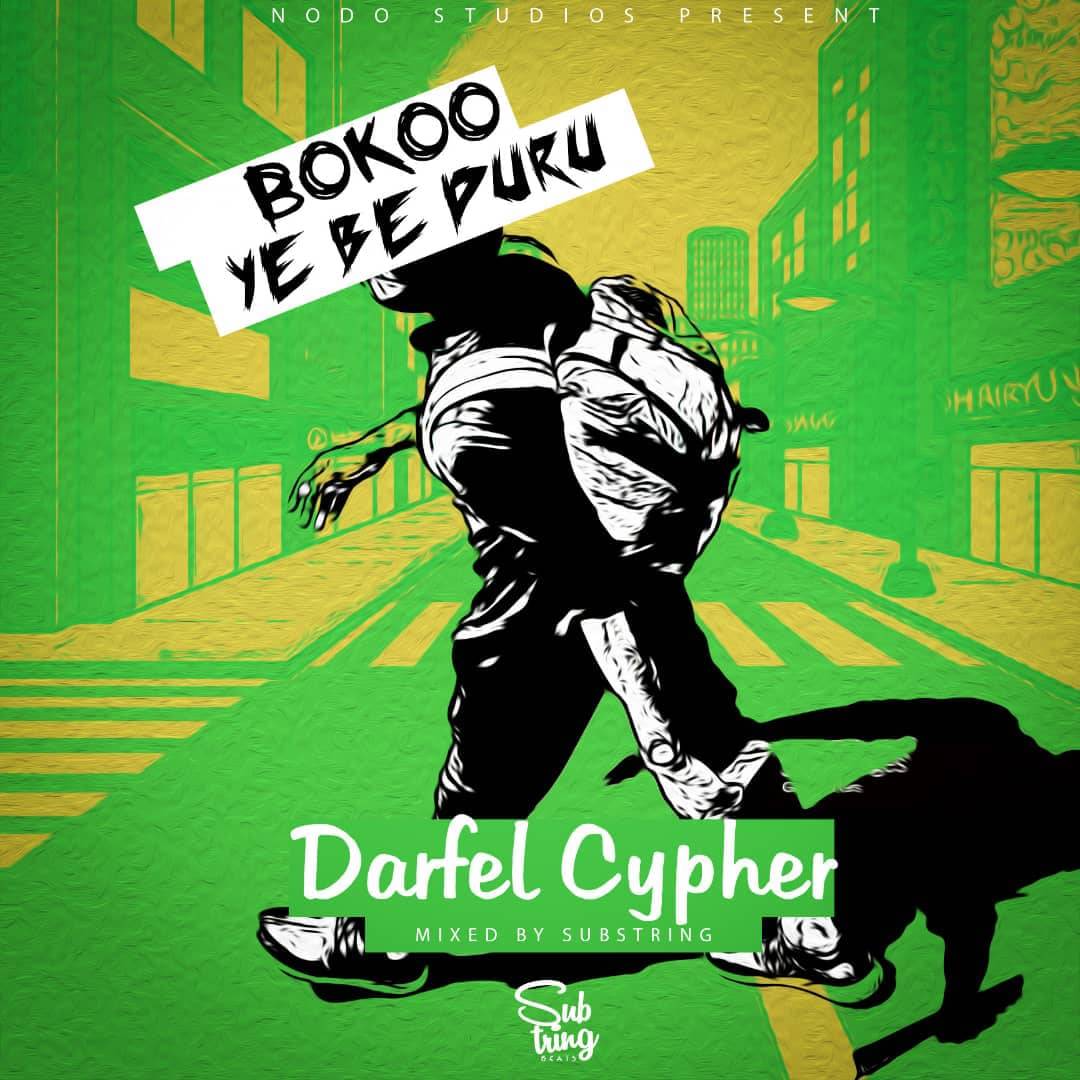 Darfel Cypher – Bokoo Ye Be Duru (Mixed By Subsstrung)