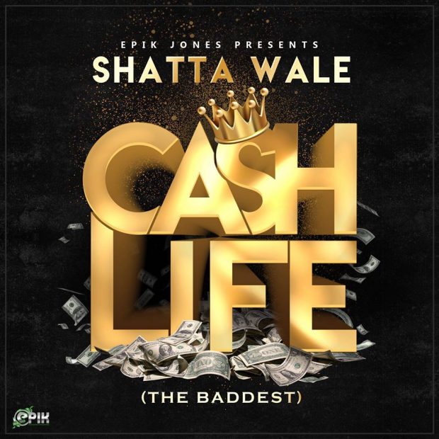 Shatta Wale – Cash Life Prod. By Epik Jones
