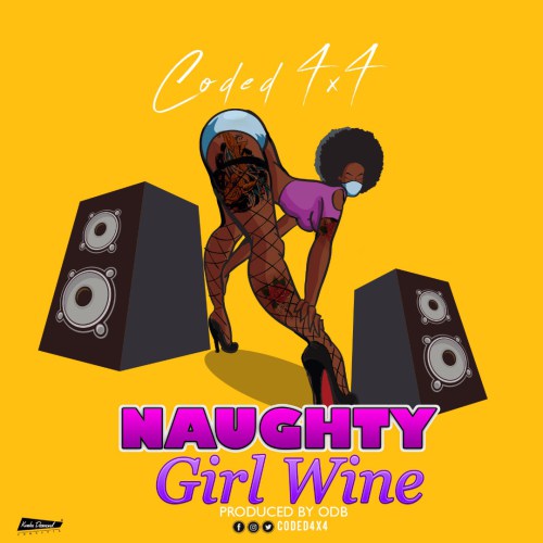 Coded × – Naughty Girl Whine