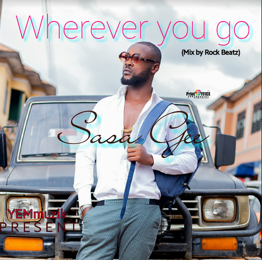 Sasa Gee – Wherever You Go (Mixed by Rock Beatz)