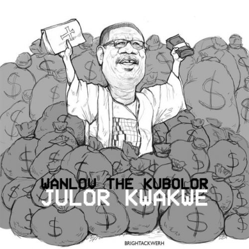 Wanlov The Kubolor – Julor Kwakwe (Annointed Teef) (Mensah Otabil Diss)