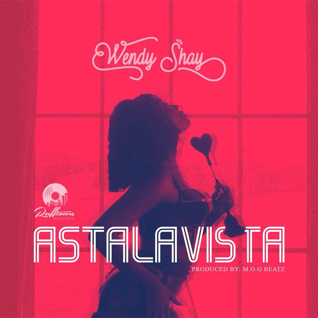 Wendy Shay – Astalavista Prod