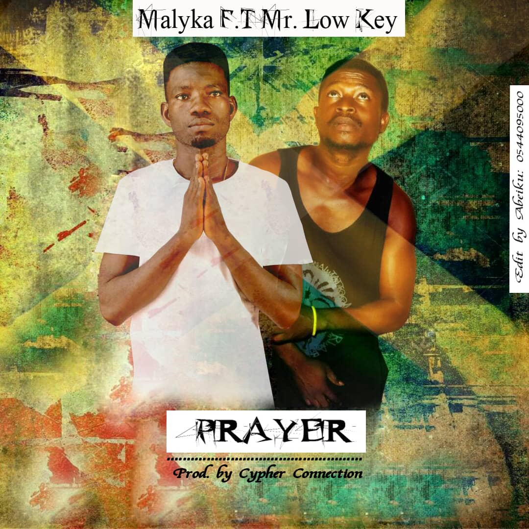 Malyka – Prayer Ft. Mr. Low Key (Prod. By Cypher Connection)