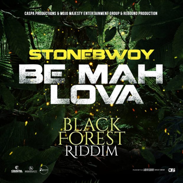 Stonebwoy – Be Mah Lova Black Forest Riddim