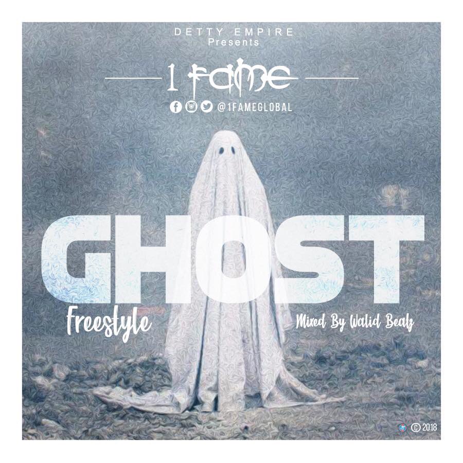 1Fame – Ghost (Freestyle) (Mixed by WalidBeatz)